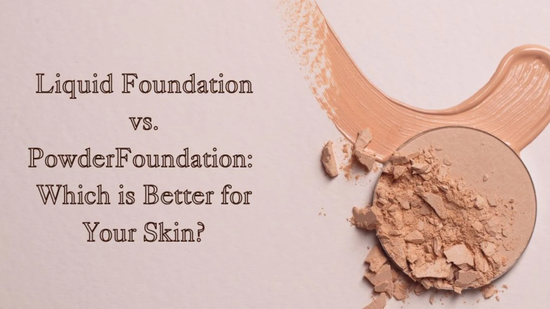 powder foundation versus liquid foundation