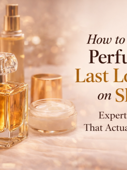 How Long Does Eau de Toilette Last